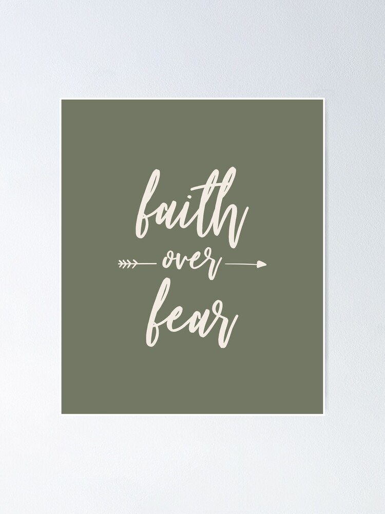 "Faith Over Fear Inspirational Christian Gift" Poster by