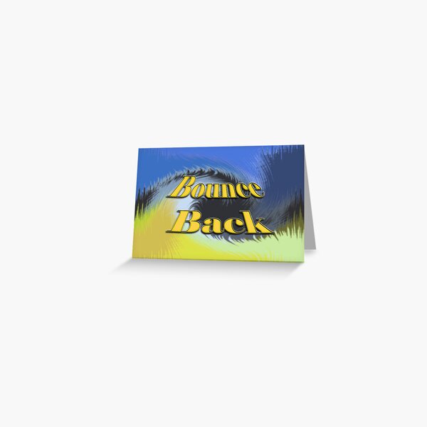 Bounce Back Greeting Cards for Sale