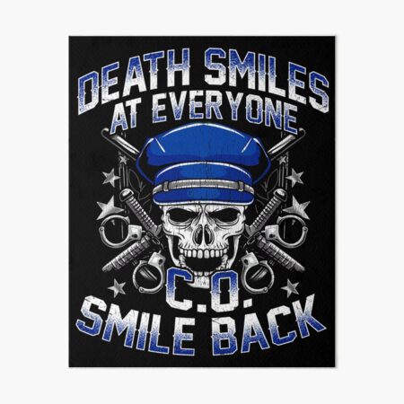 Funny Electrician Gift Death Smiles At Everyone Electricians Smile Back Electricity Art Board Print By Chaule28 Redbubble - correctional officer uniform top roblox