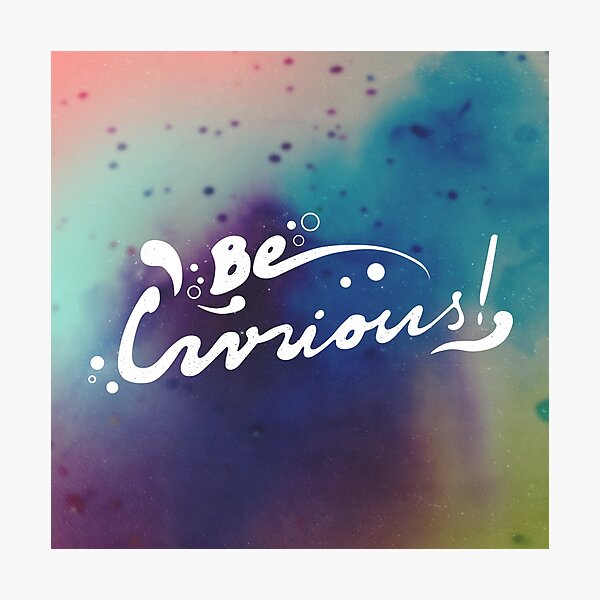 curiousity. Photographic Print