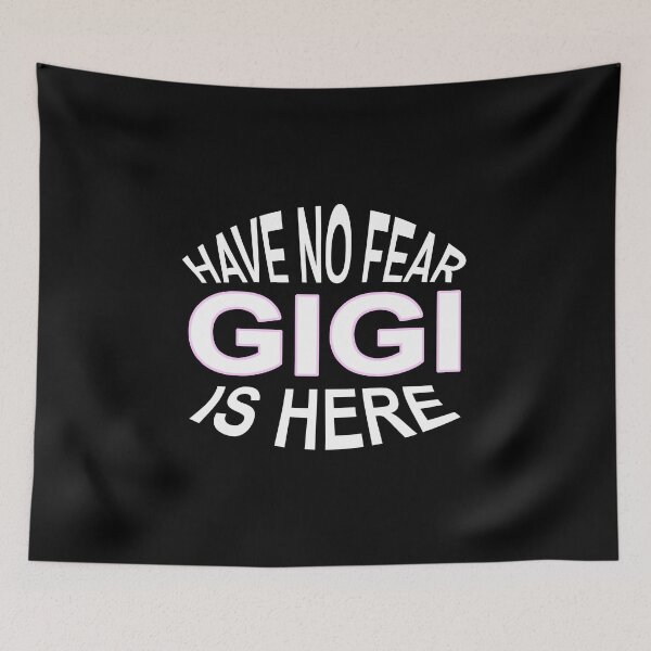 Item preview, Have No Fear GIGI is Here Funny Grandma designed and sold by nikkidawn74.
