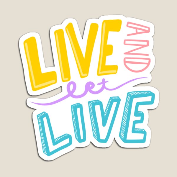 Item preview, Live and Let Live designed and sold by cal-webs.