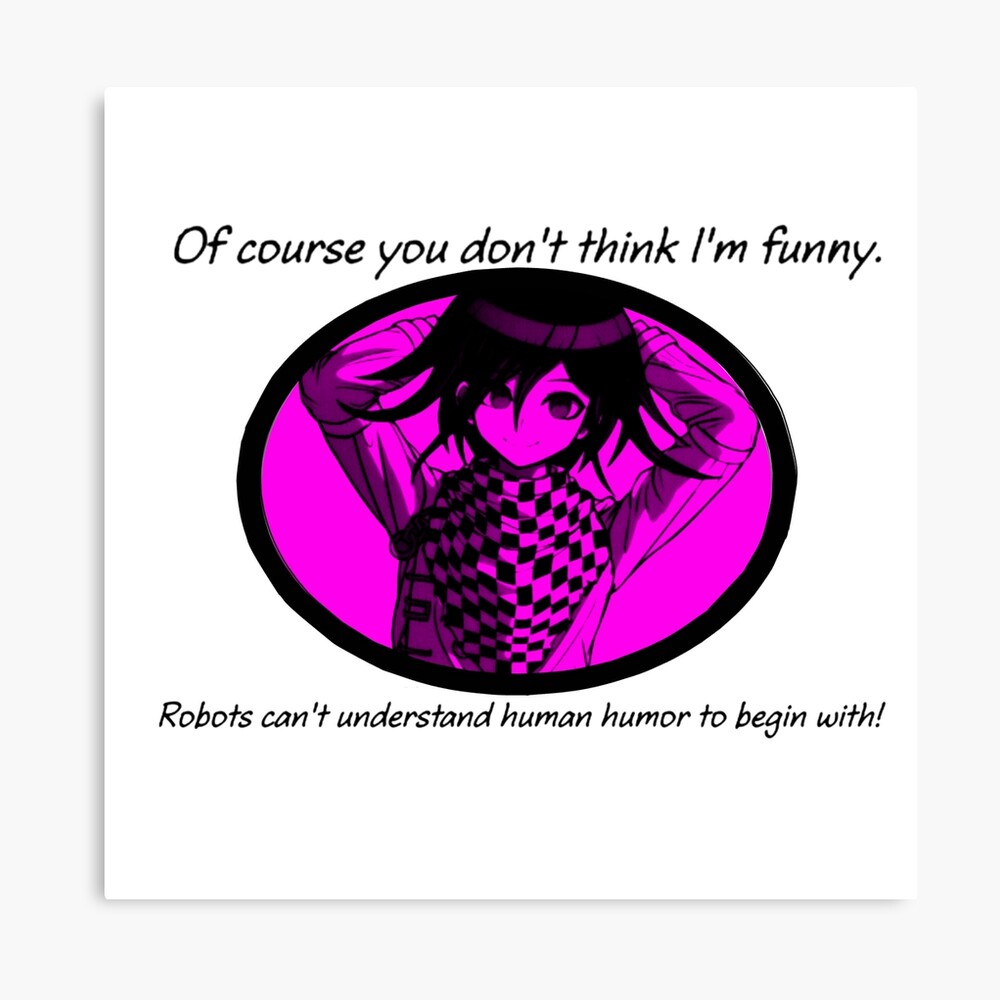Kokichi Ouma Funny Quote Design Photographic Print By Angelikad Redbubble