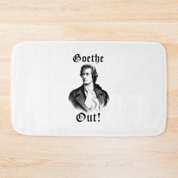 Item preview, Goethe Out! designed and sold by tbunks.