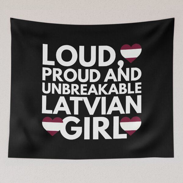 Item preview, Loud, Proud and Unbreakable Latvian Girl from Latvia designed and sold by HelloFromAja.