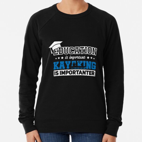 Kayaking Yak Paddle Gift I Kayak Kayaker Lightweight Sweatshirt