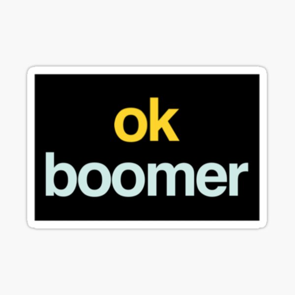 Item preview, ok boomer sticker designed and sold by Dreamflight.