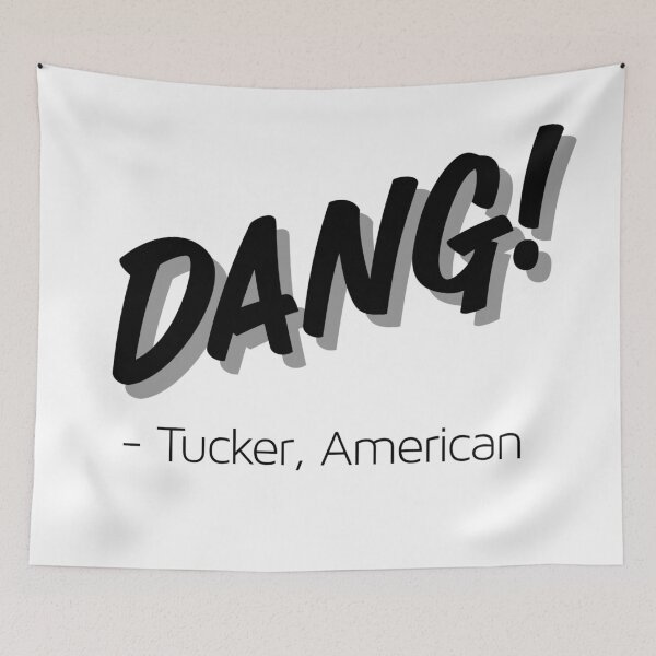 Item preview, Dang! - Tucker, American designed and sold by flying-flamingo.