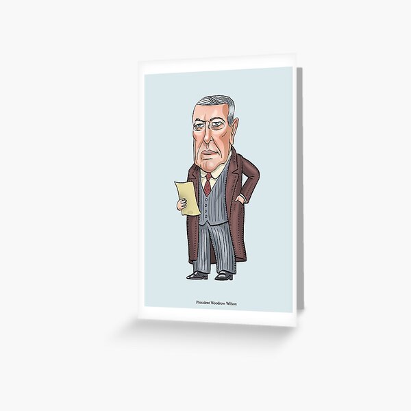 President Woodrow Wilson Greeting Card