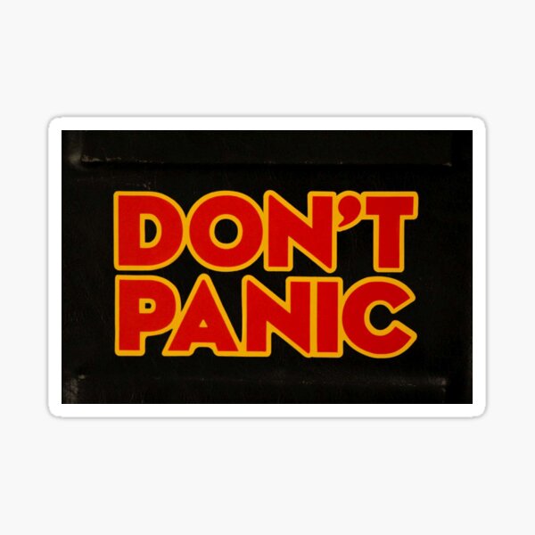 The Hitchhikers Guide to the Galaxy Don't Panic Sticker