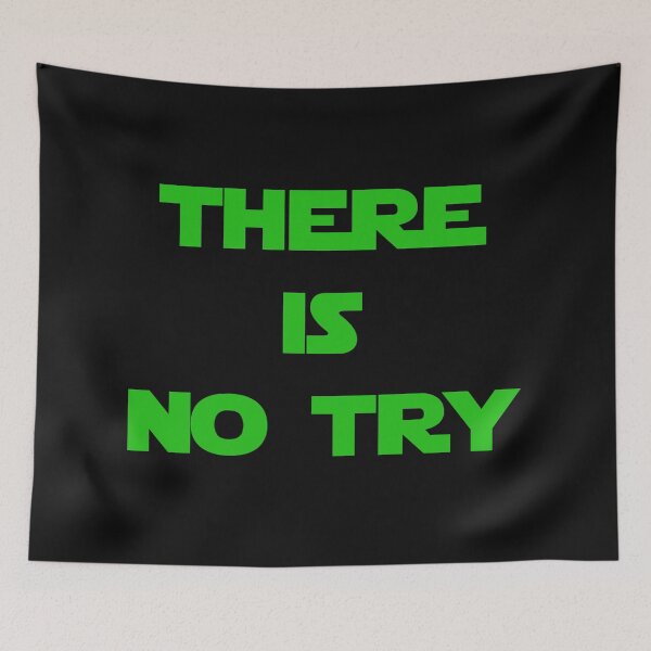 Item preview, There is no try... (Green version) designed and sold by DafyddEm.