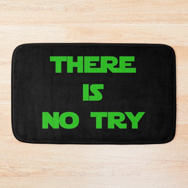 Item preview, There is no try... (Green version) designed and sold by DafyddEm.