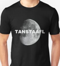 TANSTAAFL & Moon Unisex T-Shirt