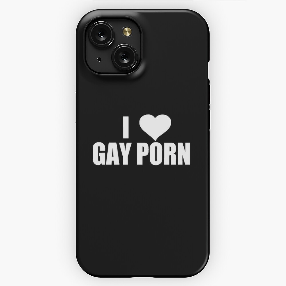 I Love Gay Porn