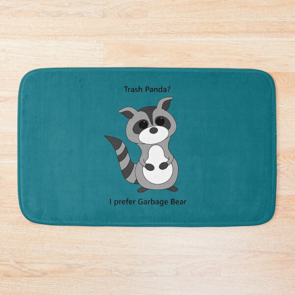 Item preview, Trash Panda or Garbage Bear? designed and sold by CathySW.