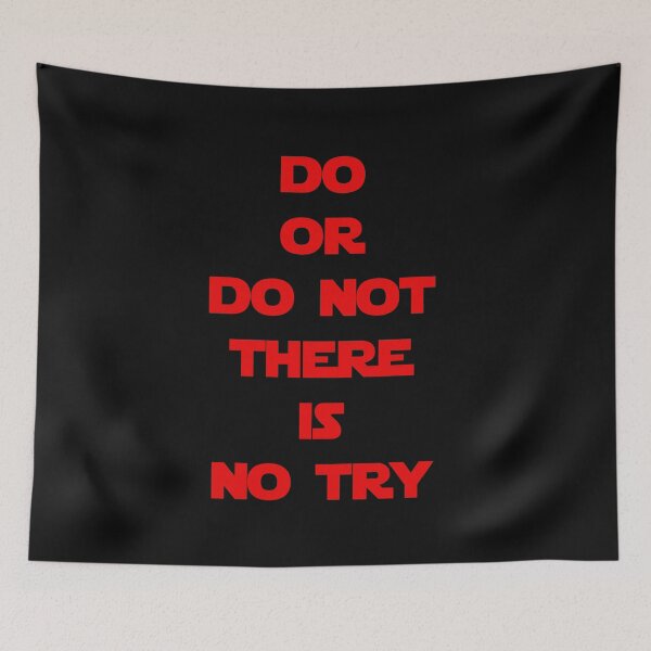 Item preview, Do or do not, there is no try... (Red version) designed and sold by DafyddEm.