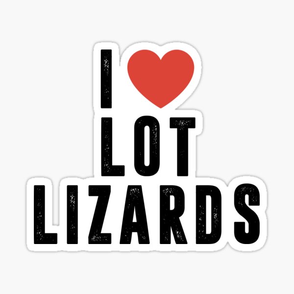 Item preview, I Love Lot Lizards. Truck driver gift. Truck. Trucking. Truck driver. Gift for trucker designed and sold by chrlalexandru.