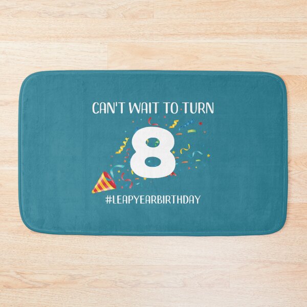 Item preview, Funny Leap Year 32nd Birthday Leapling Can't Wait to Turn 8 design designed and sold by doodabobs.