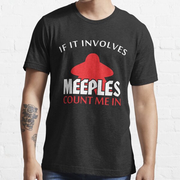 Item preview, If It Involves Meeples Count Me In Board Games designed and sold by shadowisper.