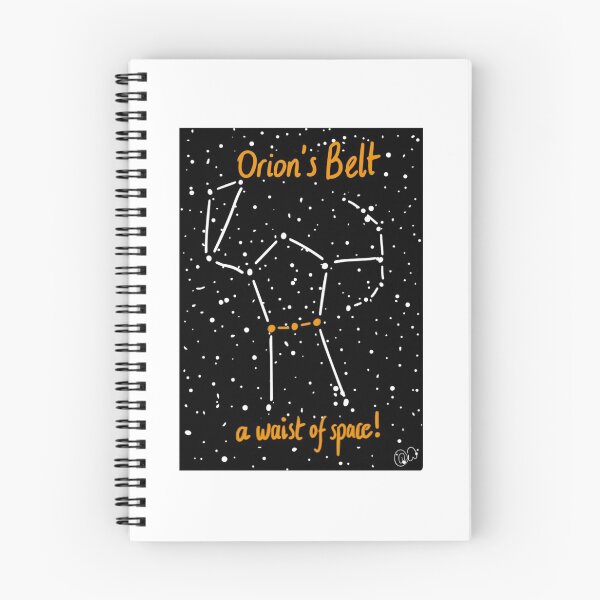 Item preview, Orion’s Belt; a waist of space! designed and sold by RoseWaugh.