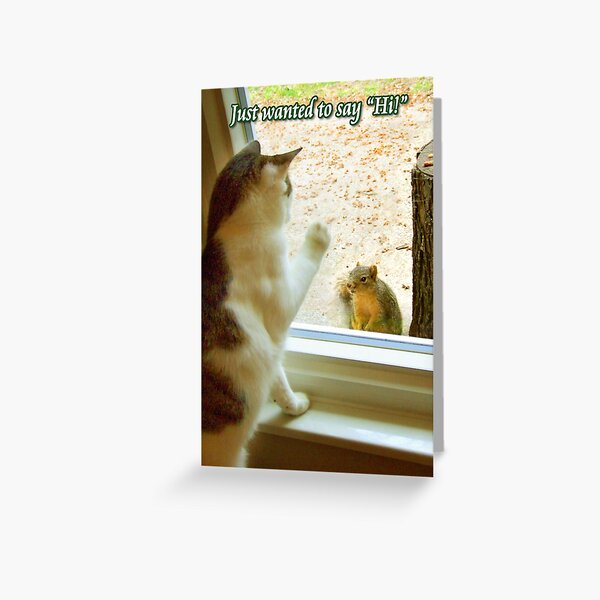Just Wanted To Say "Hi!" Greeting Card