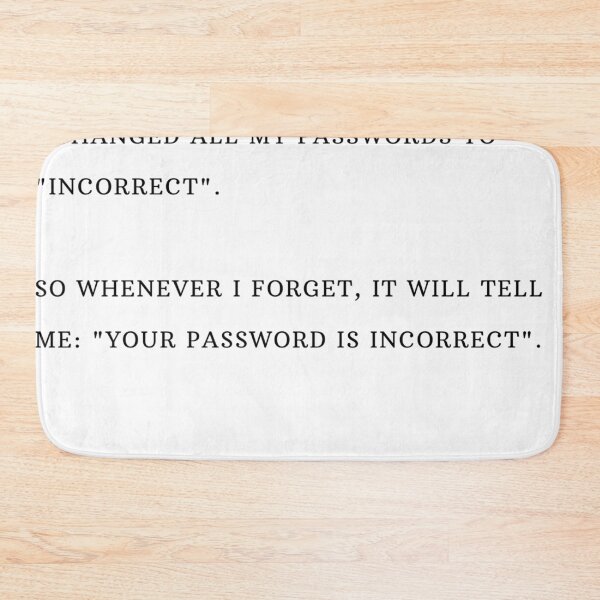 Item preview, IT - Incorrect Password designed and sold by gabrielclaudino.