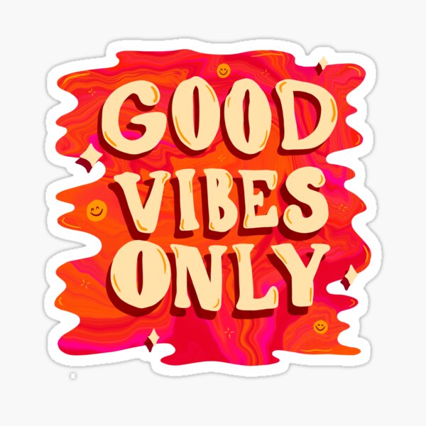 Good Vibes Only Sticker