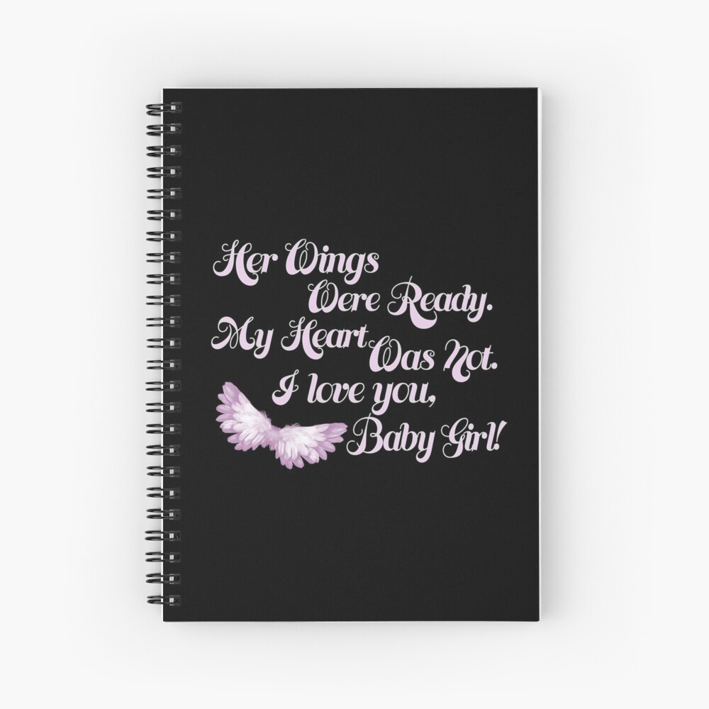 Her Wings Were Ready My Heart Was Not I Love You Baby Girl Art Print By Nikkidawn74 Redbubble
