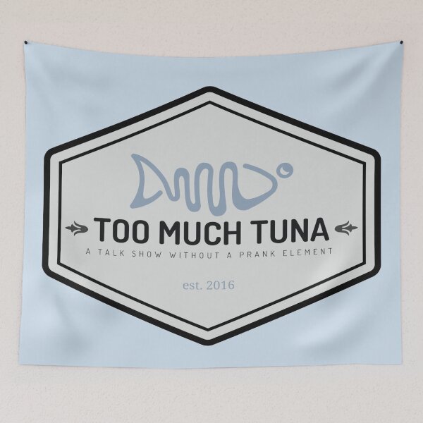 Item preview, Too Much Tuna designed and sold by one-broke-kid.