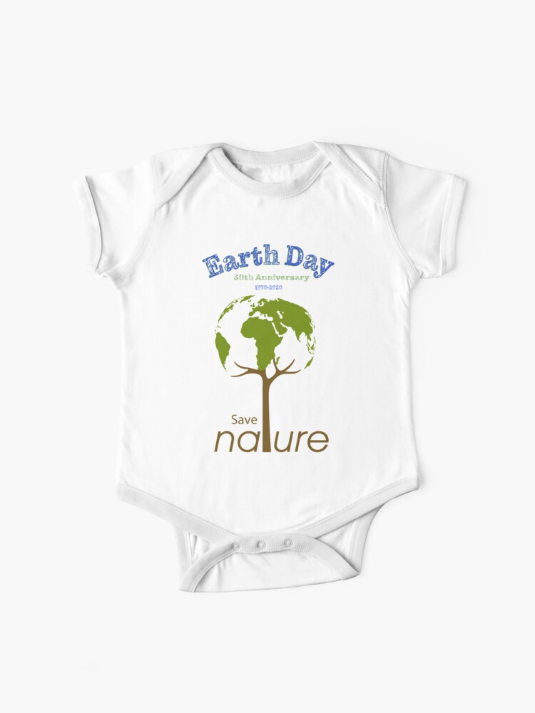 Earth Day Shirt 50th Anniversary Mother Nature Gift Baby One Piece By Wanda6262 Redbubble