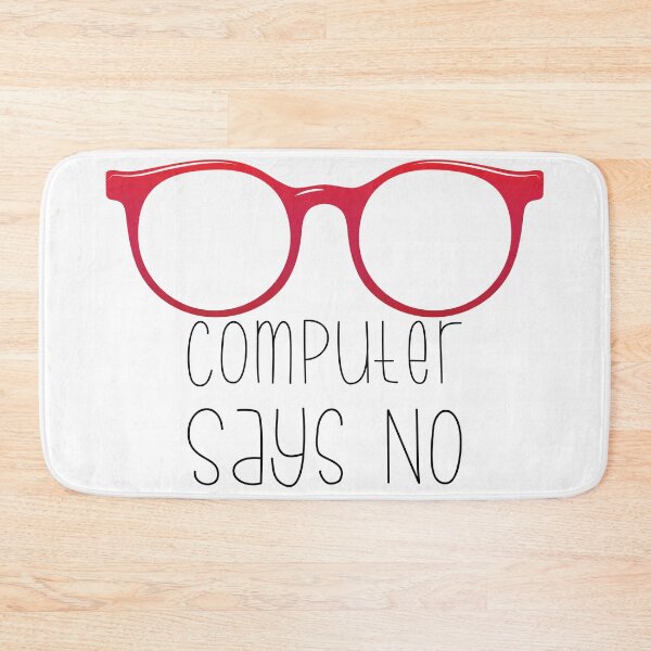 Item preview, Computer Says No designed and sold by imlying.