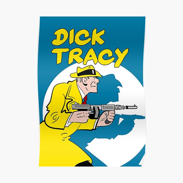 Dick Tracy - The Original Poster