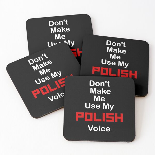 Item preview, Don't make me use my Polish Voice I'm from Poland designed and sold by Krukowski.