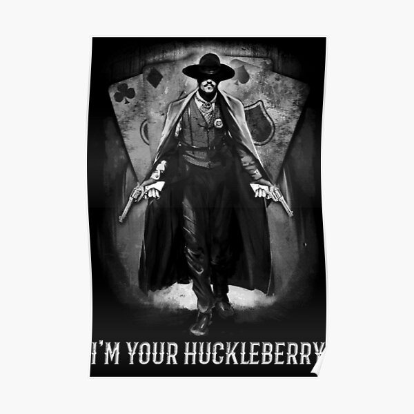 Im Your Huckleberry  Meaning and origin of the Tombstone movie quote