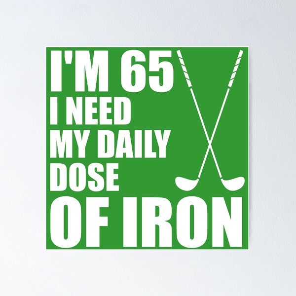 Item preview, 65 Daily Dose Of Iron Golf Clubs designed and sold by jaycartoonist.