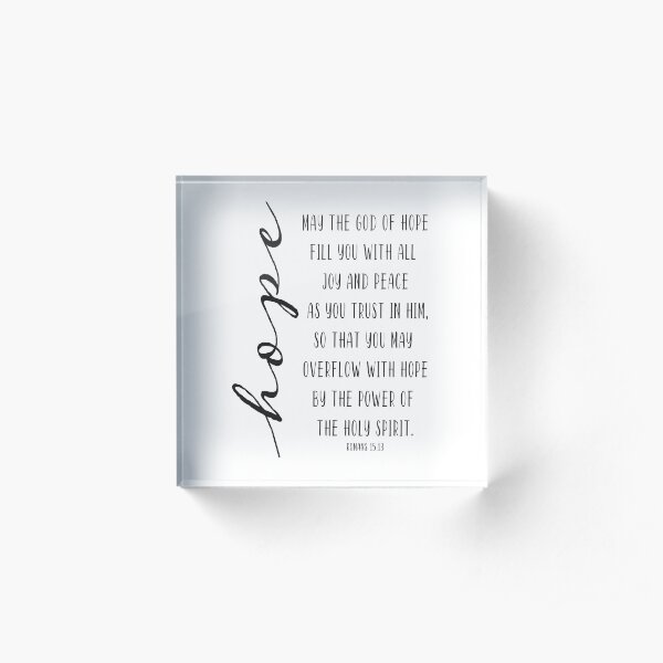 HOPE Romans 15:13 Acrylic Block