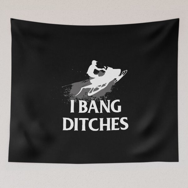 Item preview, I Bang Ditches Snowmobile Winter Funny Gift designed and sold by TooFlyDesign.