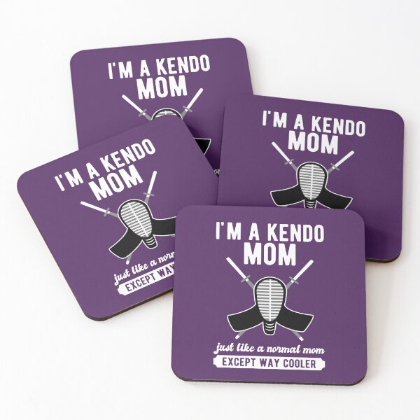Item preview, I'm a Kendo Mom Just Like a Normal Mom Except Way Cooler designed and sold by Dan66.
