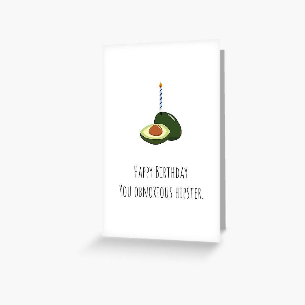 Carte De Vœux Joyeux Anniversaire Hipster Desagreable Par Loulala Redbubble