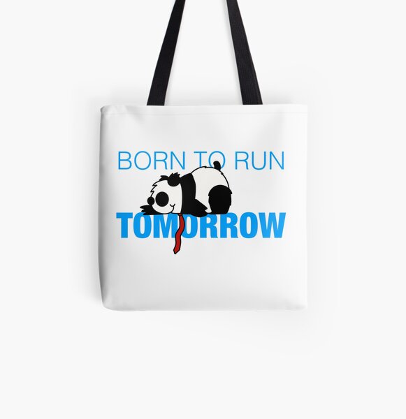 Born to run...tomorrow! All Over Print Tote Bag