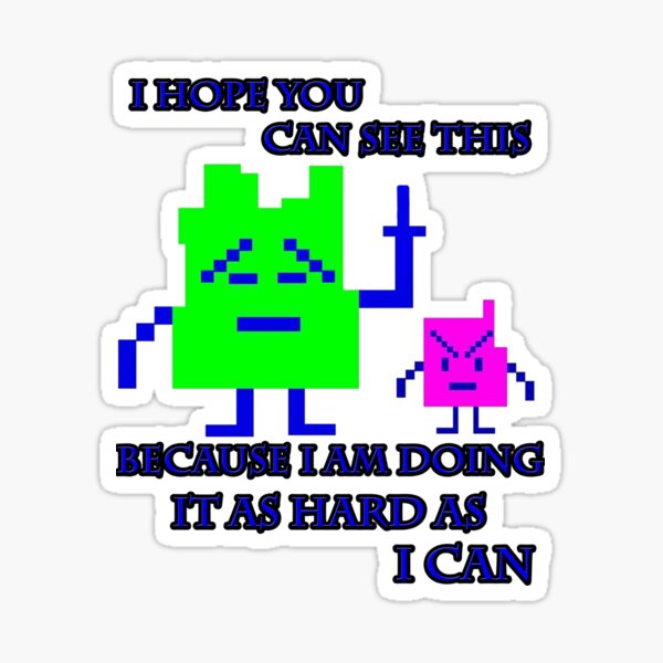 Mooninites - I'm doing it as hard as I can Sticker
