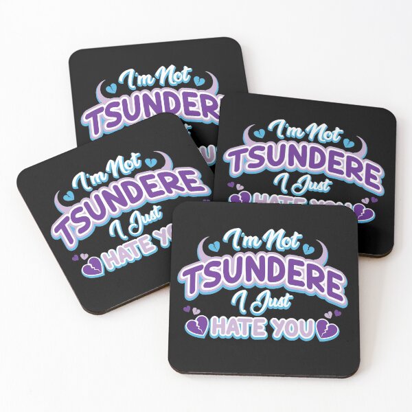 Item preview, I'm Not Tsundere I Just Hate You designed and sold by memosmemos.