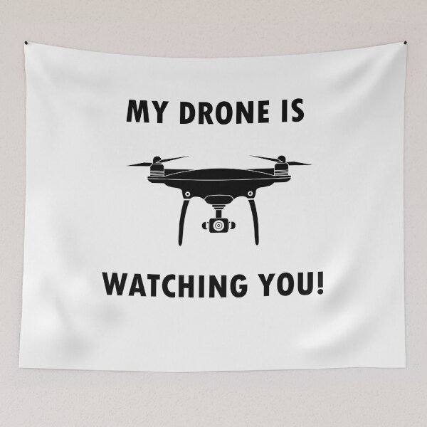 Item preview, Drone Watching You Drones Quadcopter Gift UAV FPV designed and sold by LeMuesch.