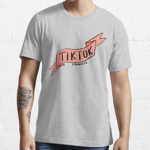 "TikTok Famous" Tshirt for Sale by kmcclure5 Redbubble tiktok t
