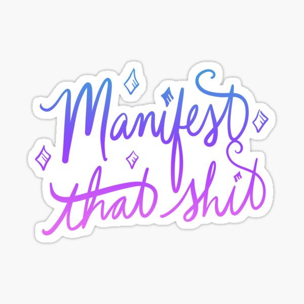Item preview, Manifest that shit designed and sold by Boog Monst .