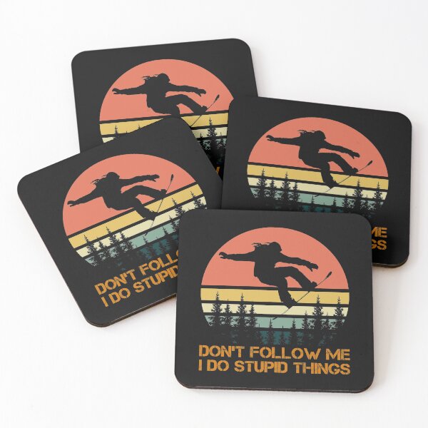 Item preview, Don't follow me I do stupid things Snowboarding designed and sold by Best Designer.