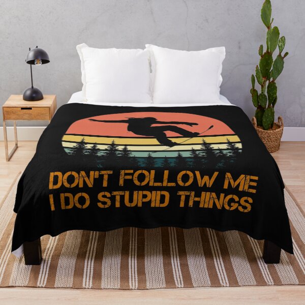 Item preview, Don't follow me I do stupid things Snowboarding designed and sold by Best Designer.