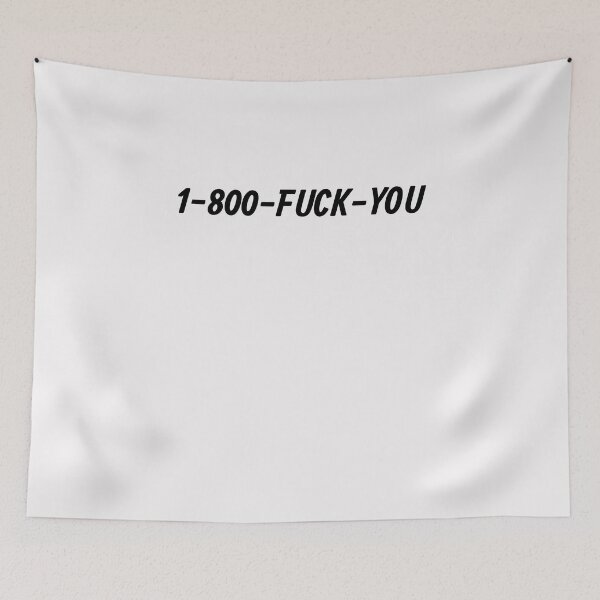 Item preview, 1-800-Fuck-You designed and sold by HiddenStar02.
