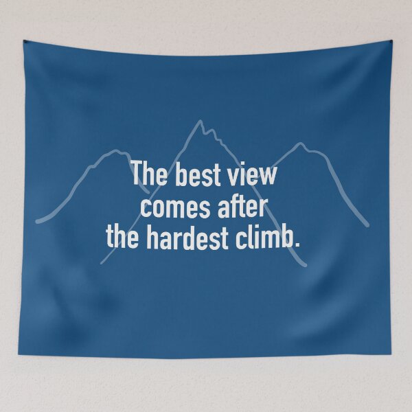 Item preview, The Best View Comes After the Hardest Climb designed and sold by Whoopsidoodle.