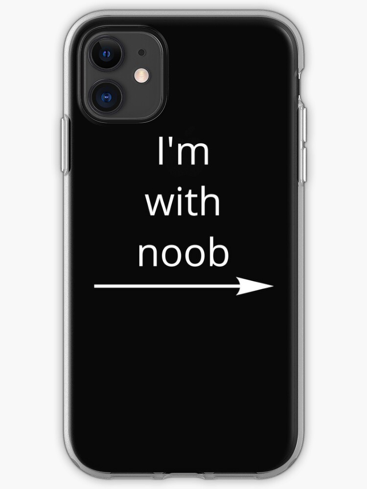 Roblox I M With Noob Meme Funny Noob Gamer Gifts Idea Iphone Case - roblox oof meme funny noob gamer gifts idea roblox phone case